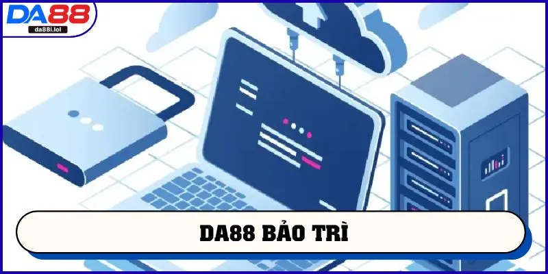 DA88 bảo trì