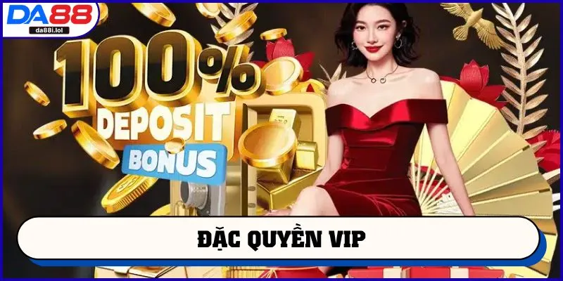 Đặc quyền VIP